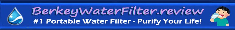 Berkey Water Filter Review